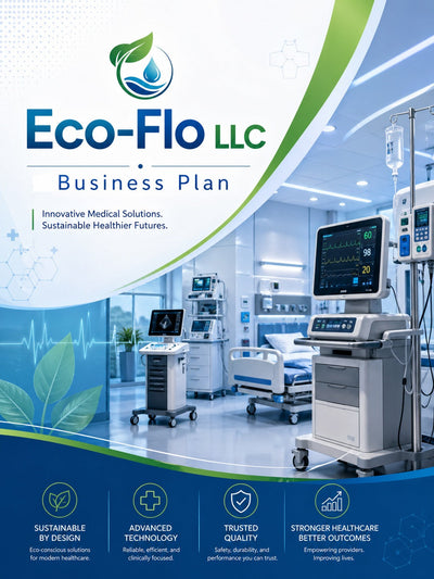 Eco Flo LLC Medical Equipment Business Plan - Case Study