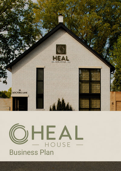 Heal House Business Plan - Case Study