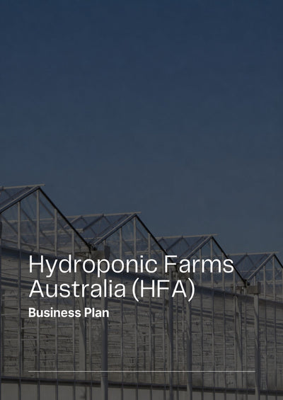 Hydroponic Farms Australia Business Plan - Case Study