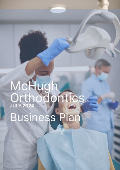 McHugh Orthodontics Business Plan - Case Study
