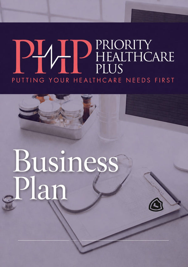 Priority Healthcare Plus Ltd Business Plan - Case Study