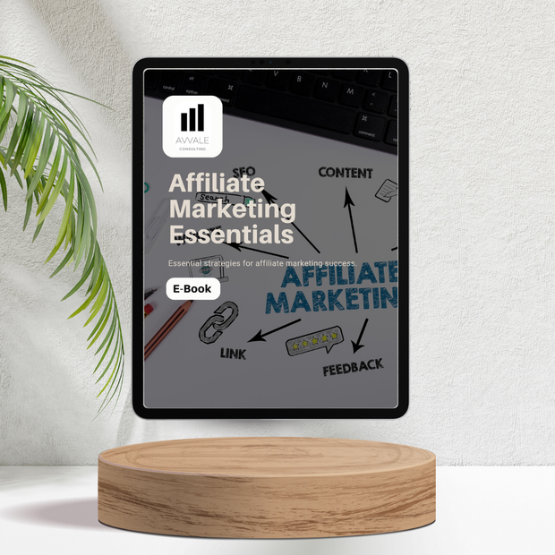 Affiliate Marketing Essentials for Startups and Small Businesses - E-book