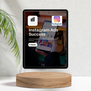 Instagram Ads Success for Startups, Entrepreneurs and Small Businesses - E-book