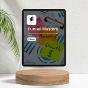 Funnel Mastery for Startups, Entrepreneurs and Small Businesses - E-book